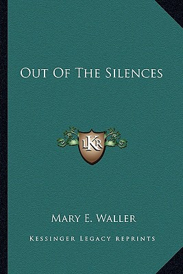 Libro Out Of The Silences - Waller, Mary E.