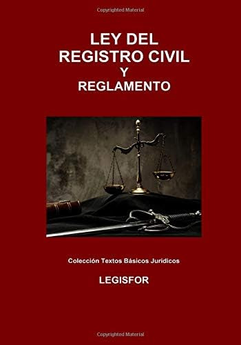 Libro: Ley Del Registro Civil Y Reglamento: 3.ª Edición (sep