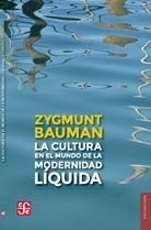 Libro La Cultura En El Mundo De La Modernidad Liquida De Zyg