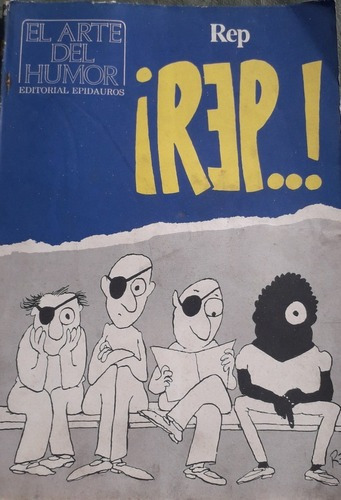 Historieta Cómic * Rep *el Arte Del Humor Nº 4 Miguel Repi