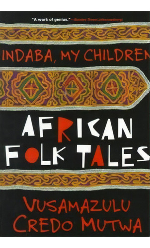 Indaba, My Children, De Credo Vusa'mazulu Mutwa. Editorial Avalon Travel Publishing, Tapa Blanda En Inglés