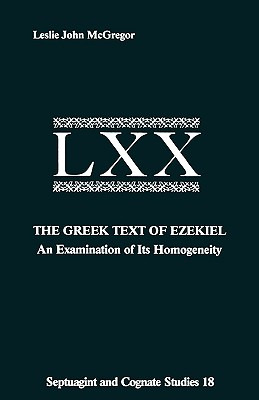Libro The Greek Text Ezekiel: An Examination Of Its Homog...