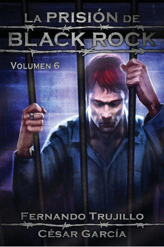 Libro: La Prisión De Black Rock. Volumen 6 (spanish Edition)