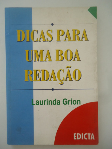 Dicas Para Uma Boa Redação - Laurinda Grion