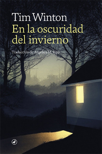 En La Oscuridad Del Invierno - Tim Winton