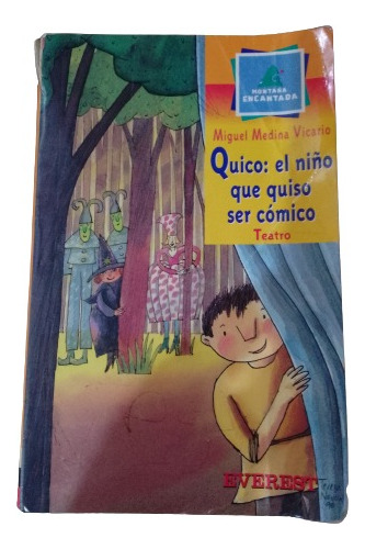 Cuento: Quico, El Niño Que Quiso Ser Comico, Para Teatro