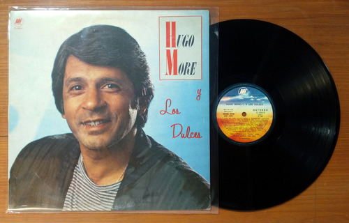 Hugo More Y Los Dulces Llora Que Llora 1987 Disco Lp Vinilo