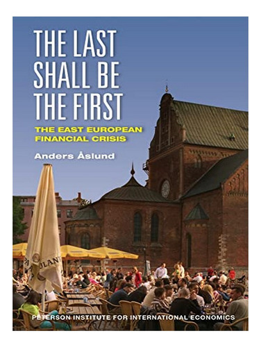 The Last Shall Be The First  The East European Financ. Eb19