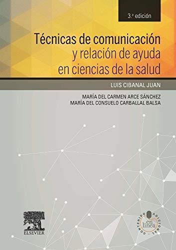 Cibanal Técnicas De Comunicación Y Relación De Ayuda En Cien