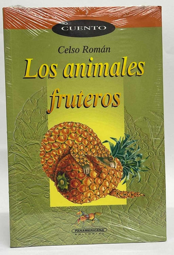 Los Animales Fruteros - Celso Román   