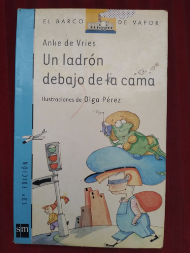Colección El Barco De Vapor: Un Ladrón Debajo De La Cama (Usado)