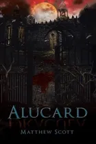 Comprar Libro Alucard - Scott, Matthew
