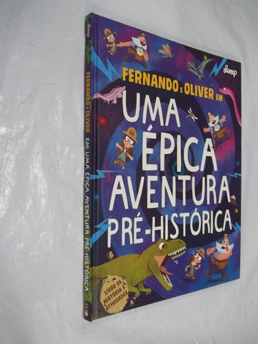 Livro Fernando E Oliver Em Uma Épica Aventura Préhist Outlet