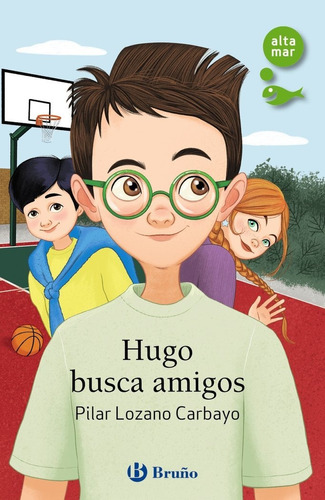 Hugo Busca Amigos, 247, De Lozano Carbayo, Pilar. Editorial Bruño En Español