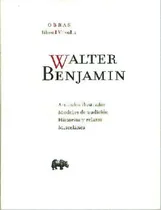 Comprar Walter Benjamin. Obras Libro IV. Vol. 2: Walter Benjamin. Obras Libro IV. Vol. 2, de Walter Benjamin. Serie 8496775893, vol. 1. Editorial Promolibro, tapa blanda, edición 2010 en español, 2010