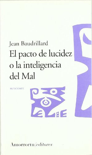 El Pacto De Lucidez O La Inteligencia Del Mal (mutaciones)