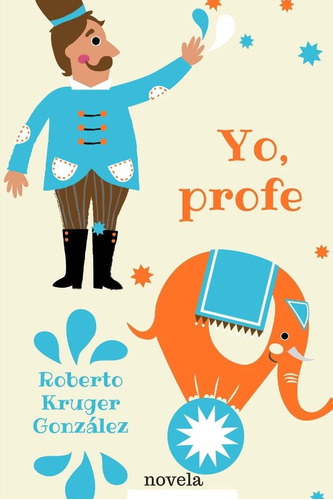 Libro: Yo, Profe (spanish Edition)