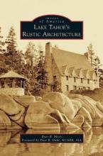 Libro Lake Tahoe S Rustic Architecture - Peter Mires