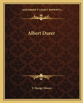 Libro Albert Durer - Moore, T. Sturge