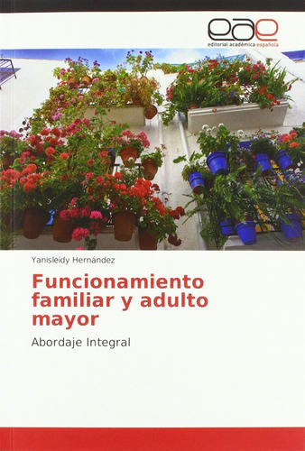 Libro: Funcionamiento Familiar Y Adulto Mayor: Abordaje