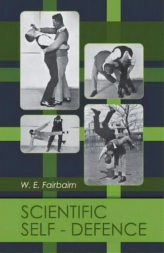 Scientific Self-defense, De W E Fairbairn. Editorial Echo Point Books & Media, Tapa Blanda En Inglés, 2015