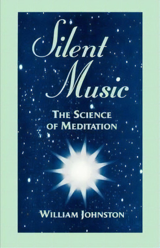 Silent Music, De William Johnston. Editorial Fordham University Press, Tapa Dura En Inglés