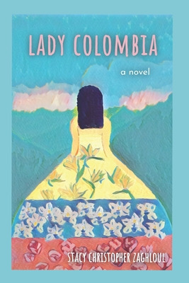 Libro Lady Colombia - Zaghloul, Stacy Christopher