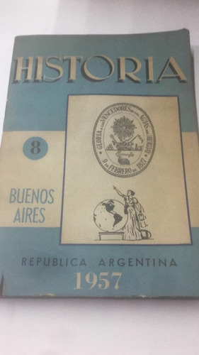 Revista Historia Numero 8. 1957. Buenos Aires