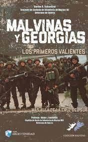 Malvinas Y Georgias   Los Primeros Valientes