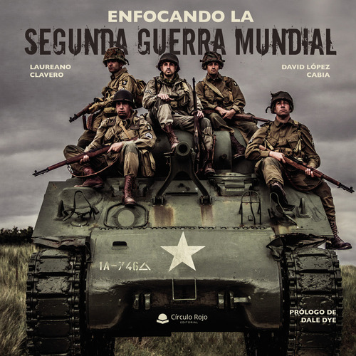 Enfocando la Segunda Guerra Mundial, de López CabiaDavid.. Grupo Editorial Círculo Rojo SL, tapa blanda en español