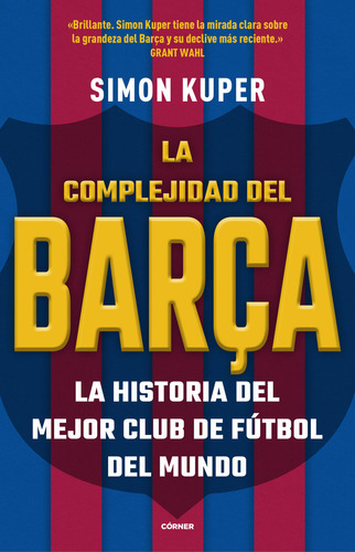 La Complejidad Del Barça - Kuper, Simon