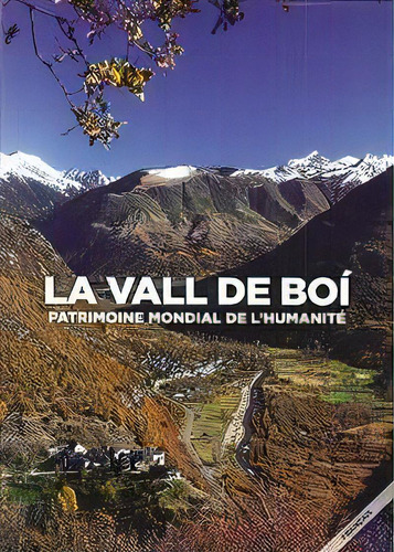 La Vall De Boãâ: Patrimoine Mondial De L'humanitãâ©., De Varios Autores. Editorial Edicions De La Universitat De Lleida, Tapa Blanda En Francés