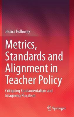 Libro Metrics, Standards And Alignment In Teacher Policy ...