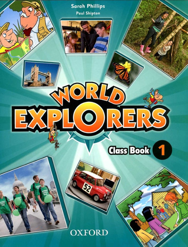 World Explorers 1 - Book - Sarah Phillips