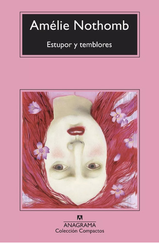 Libro Estupor Y Temblores - Amélie Nothomb