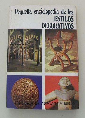 Pequeña Enciclopedia De Los Estilos Decorativos