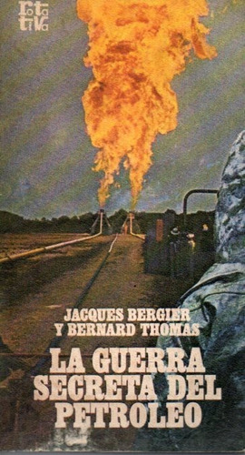 La Guerra Secreta Del Petroleo Jacques Bergier 