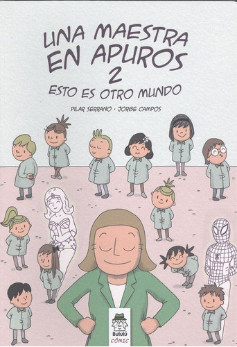 Una Maestra En Apuros 2, De Serrano Burgos, Pilar. Editorial Bululú, Tapa Blanda En Español