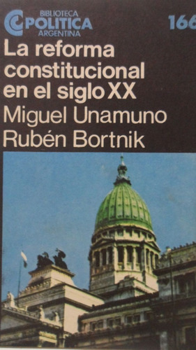 La Reforma Constitucional En El Siglo Xx Unamuno Bortnik