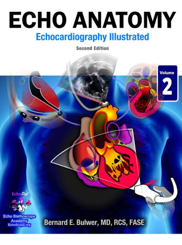 Libro: Echo Anatomy: Second Edition (echocardiography 2)