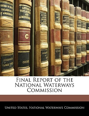 Libro Final Report Of The National Waterways Commission -...