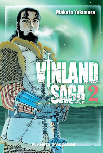 Vinland Saga Nã⺠02, De Yukimura, Makoto. Editorial Planeta Cómic, Tapa Blanda En Español