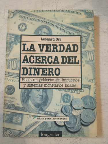 La Verdad Acerca Del Dinero Leonard Orr