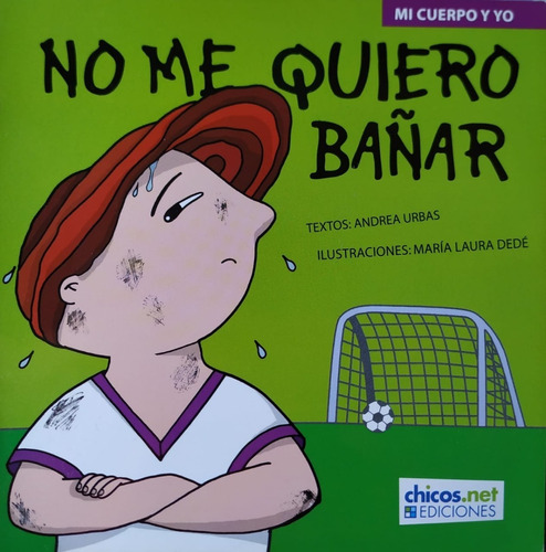 No me quiero bañar, de Andrea Urbas. Editorial chicos.net ediciones, edición 1 en español