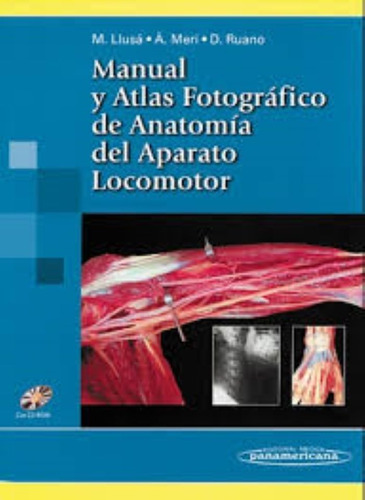 Manual Y Atlas Fotográfico De Anatomía Del Aparato Locomotor