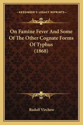 Libro On Famine Fever And Some Of The Other Cognate Forms...