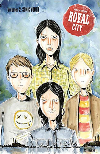 Libro Royal City 2 Sonic Youth De Lemire Jeff Astiberri