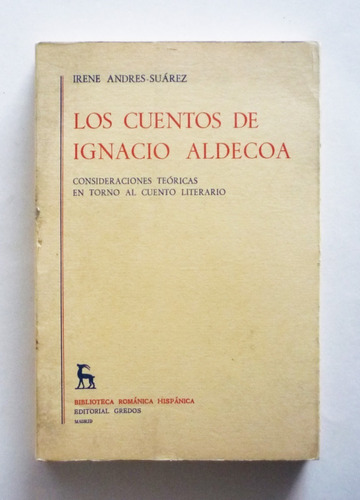 Irene Andres Suarez - Los Cuentos De Ignacio Aldecoa