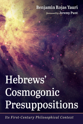 Libro Hebrews' Cosmogonic Presuppositions - Yauri, Benjam...