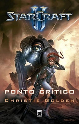 Starcraft: Ponto Crítico, de Golden, Christie. Série Starcraft Editora Record Ltda., capa mole em português, 2013